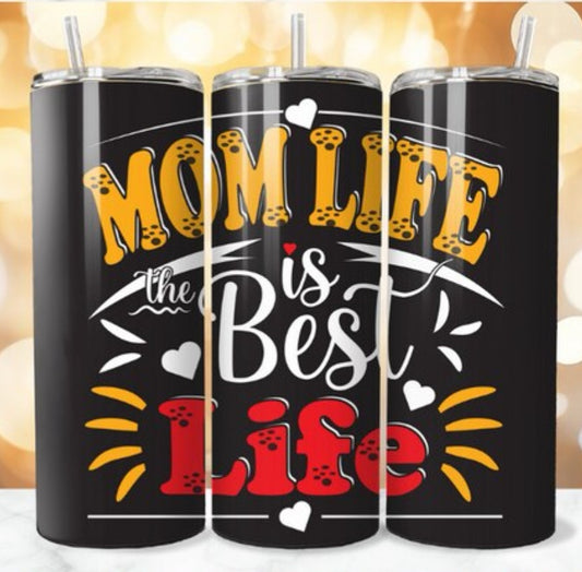20oz Mom life is the best life